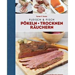 Angelkochbücher|Kochbücher Für Angler<Buch: Fleisch und Fisch - Pökeln, Trocknen, Räuchern von Turan T. Turan