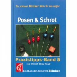 Raubfischangeln-Zubehör|Angeltipps & Angeltricks<Buch: Posen & Schrot von „Blinker“
