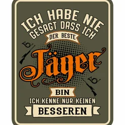 New Rahmenlos Blechschild (Ich habe nie gesagt....)